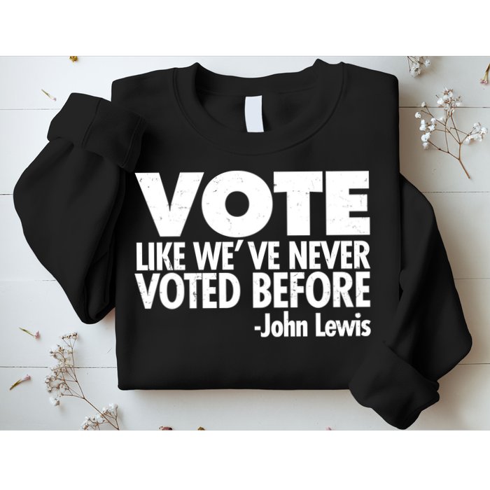 VOTE Like We've Never Voted Before John Lewis Sweatshirt