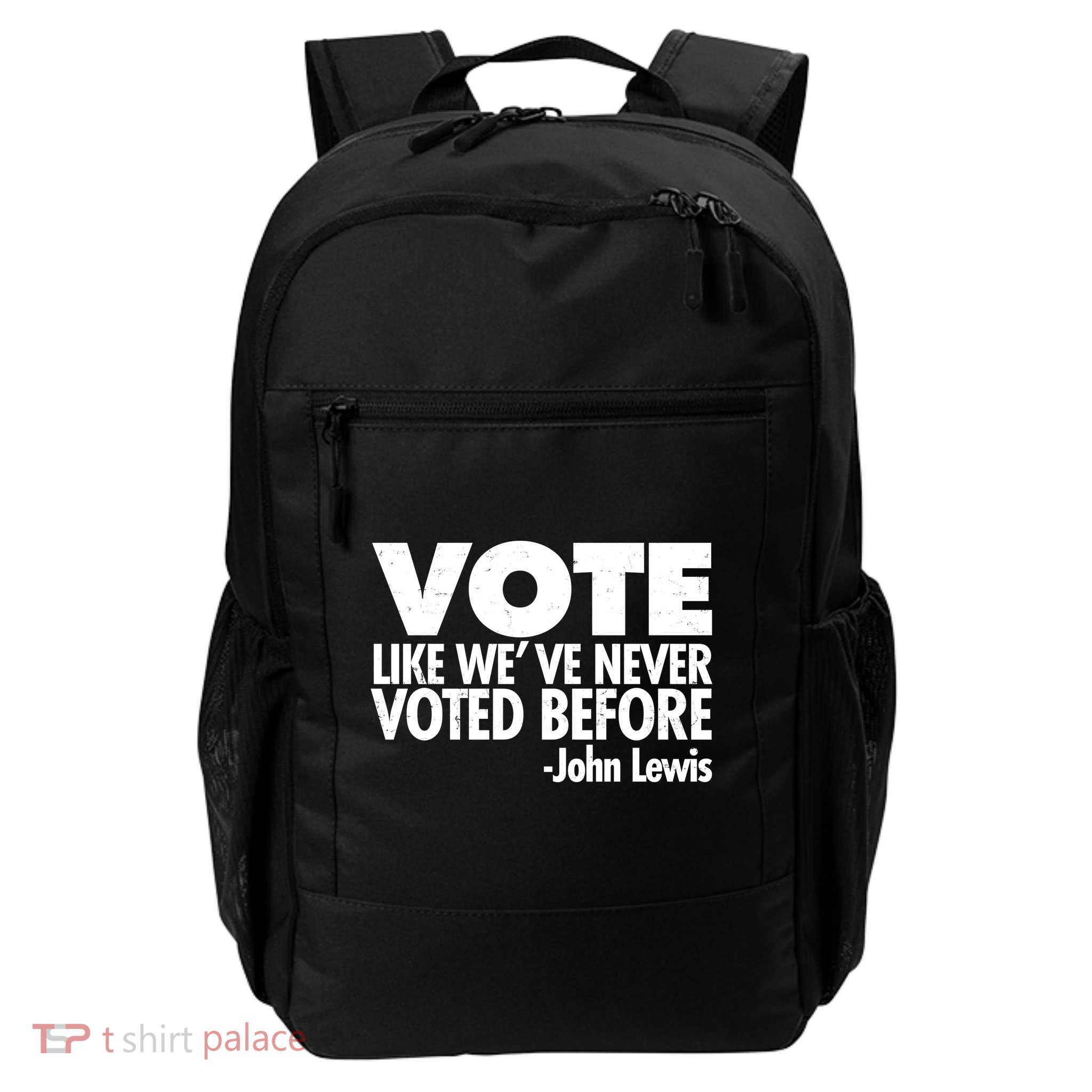 VOTE Like We've Never Voted Before John Lewis Backpack