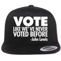 VOTE Like We've Never Voted Before John Lewis Flat Bill Trucker Hat