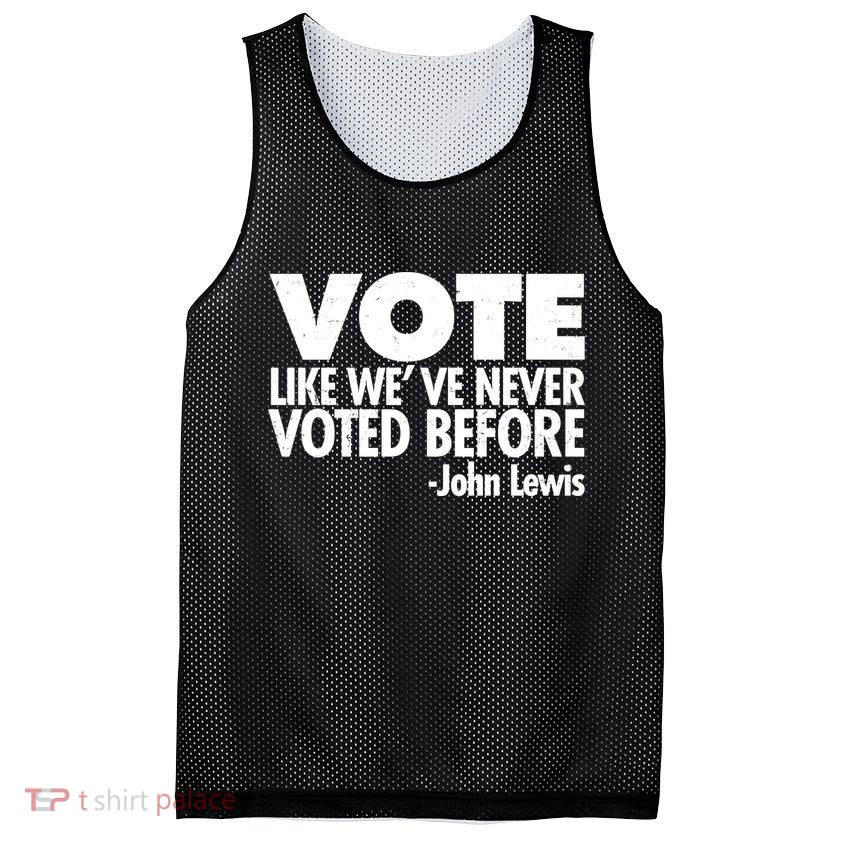 VOTE Like We've Never Voted Before John Lewis Mesh Reversible Basketball Jersey Tank