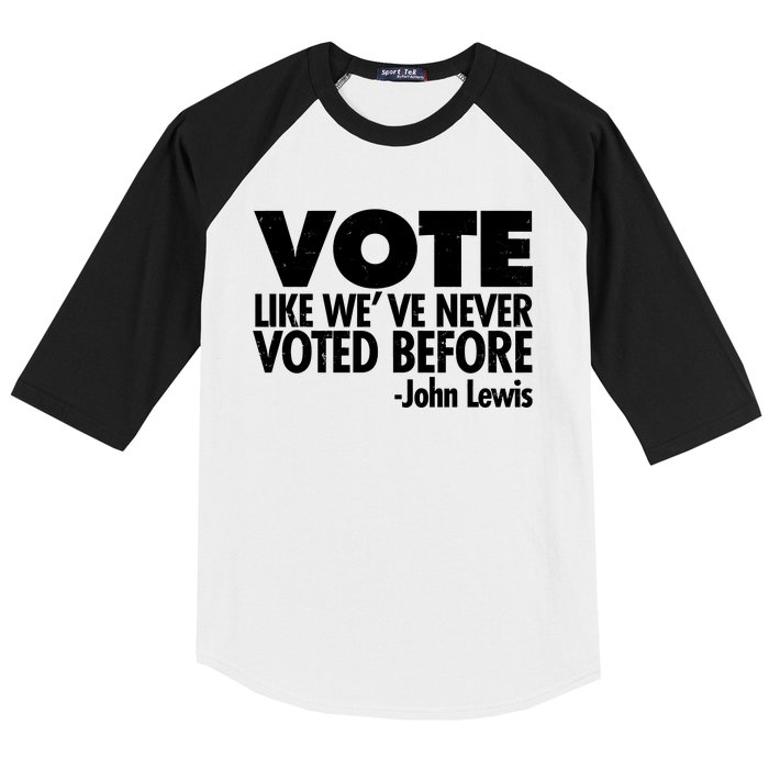 VOTE Like We've Never Voted Before John Lewis Baseball Sleeve Shirt