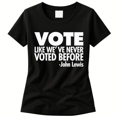 VOTE Like We've Never Voted Before John Lewis Womens T-Shirt