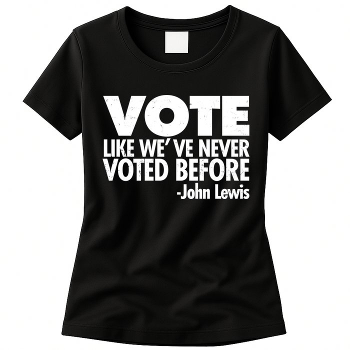 VOTE Like We've Never Voted Before John Lewis Womens T-Shirt