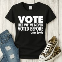 VOTE Like We've Never Voted Before John Lewis Womens T-Shirt