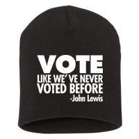 VOTE Like We've Never Voted Before John Lewis Short Acrylic Beanie