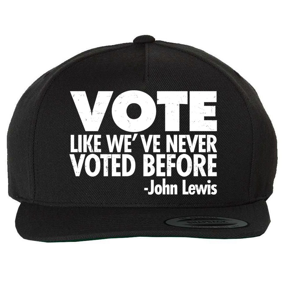 VOTE Like We've Never Voted Before John Lewis Wool Snapback Cap
