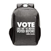 VOTE Like We've Never Voted Before John Lewis Vector Backpack
