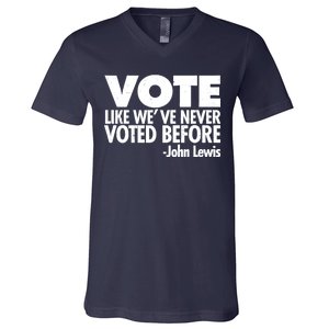 VOTE Like We've Never Voted Before John Lewis V-Neck T-Shirt