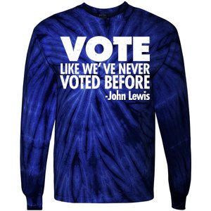 VOTE Like We've Never Voted Before John Lewis Tie-Dye Long Sleeve Shirt