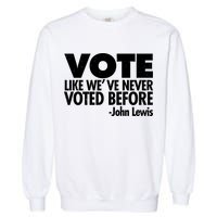 VOTE Like We've Never Voted Before John Lewis Garment-Dyed Sweatshirt