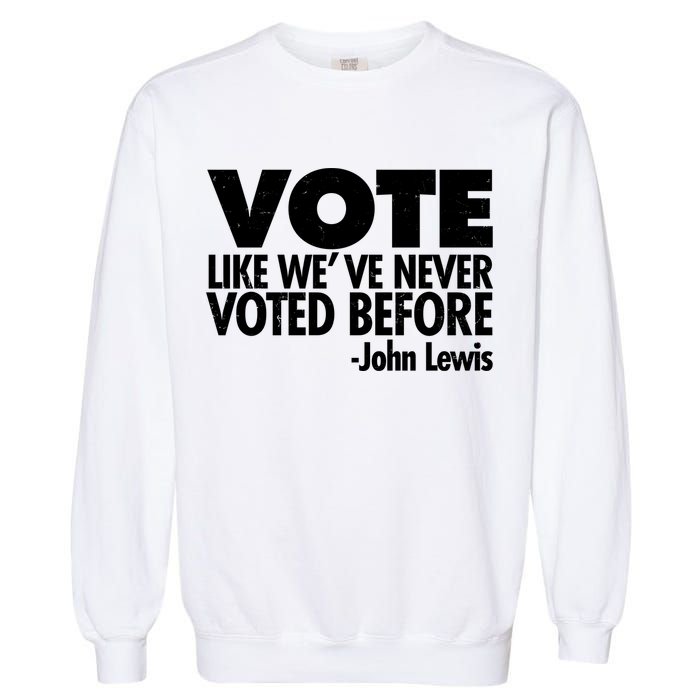 VOTE Like We've Never Voted Before John Lewis Garment-Dyed Sweatshirt