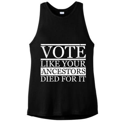 VOTE Like Your Ancestors Died For It Ladies PosiCharge Tri-Blend Wicking Tank