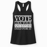VOTE Like Your Ancestors Died For It Womens Tank Top