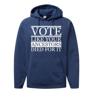 VOTE Like Your Ancestors Died For It Performance Fleece Hoodie