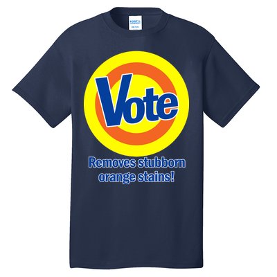 Vote Remove Stubborn Orange Stains Tall T-Shirt