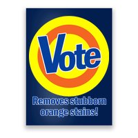 Vote Remove Stubborn Orange Stains Poster