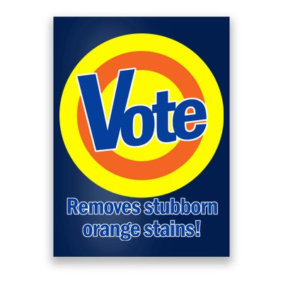 Vote Remove Stubborn Orange Stains Poster