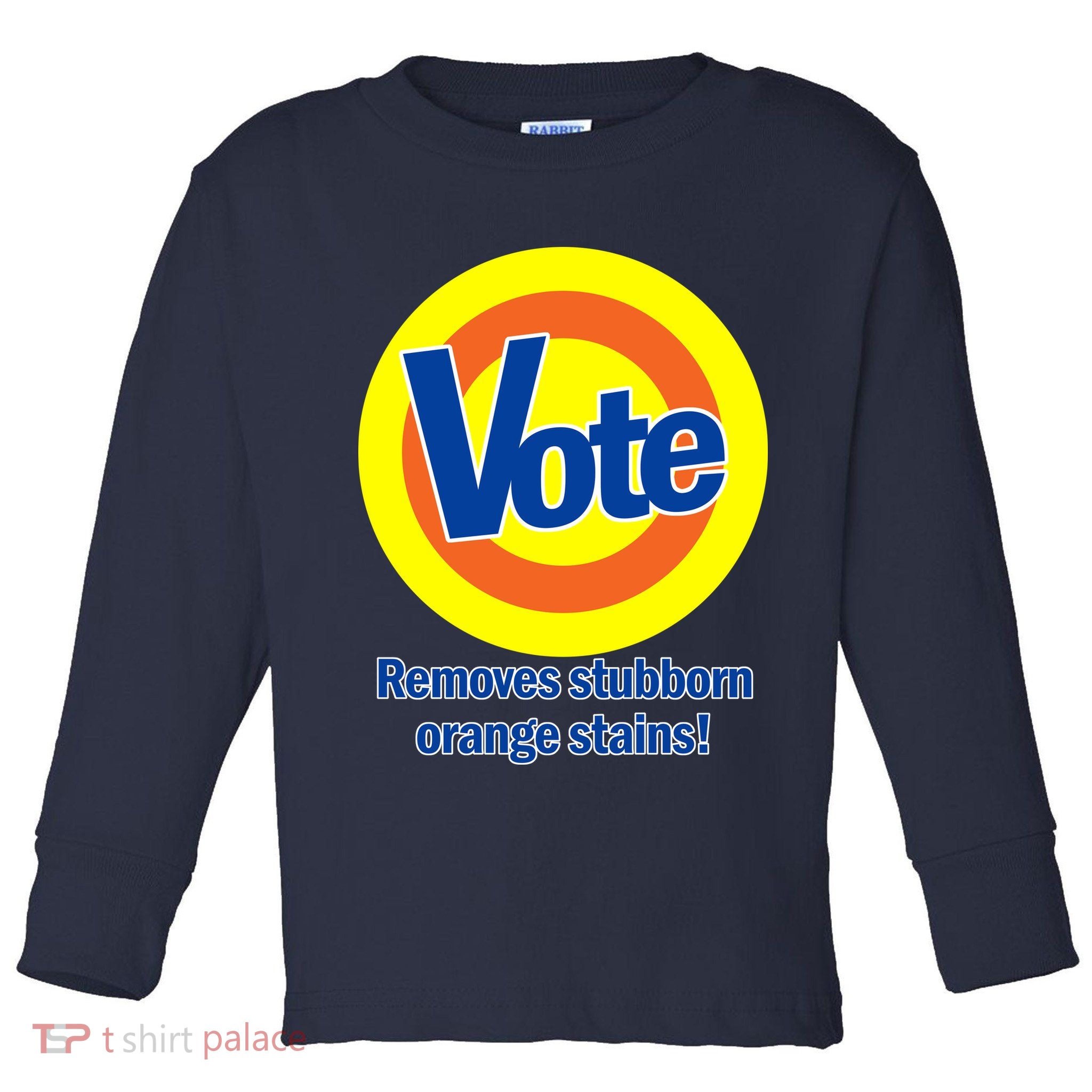 Vote Remove Stubborn Orange Stains Toddler Long Sleeve Shirt