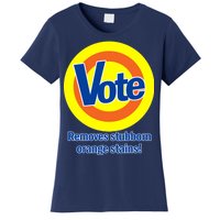 Vote Remove Stubborn Orange Stains Women's T-Shirt