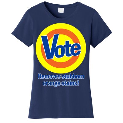 Vote Remove Stubborn Orange Stains Women's T-Shirt