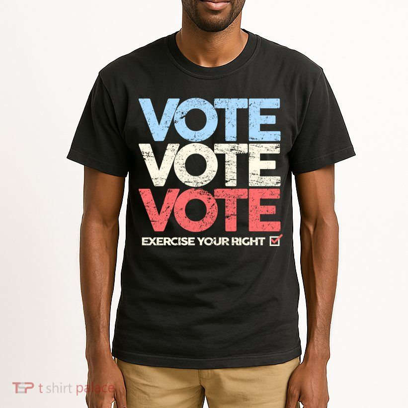 Vote Vote Vote Exercise Your right Tall T-Shirt
