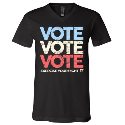 Vote Vote Vote Exercise Your right V-Neck T-Shirt