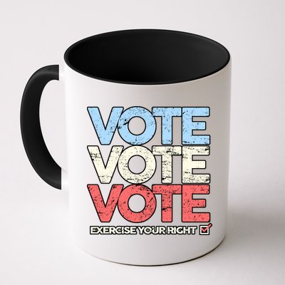Vote Vote Vote Exercise Your right Mug