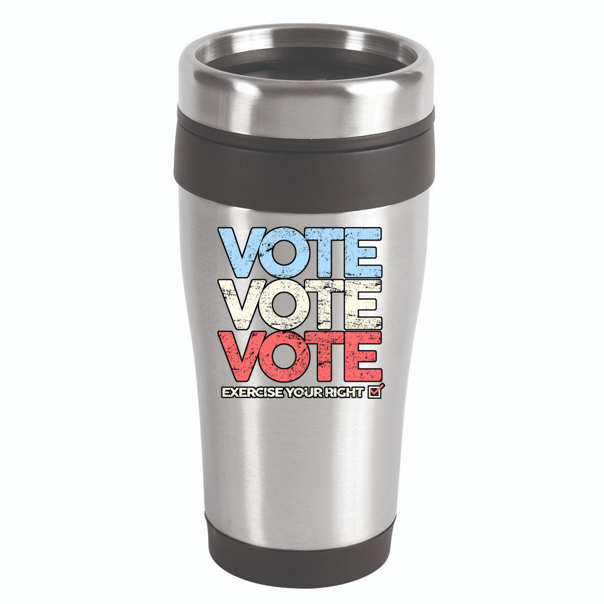 Vote Vote Vote Exercise Your right 16oz Travel Tumbler