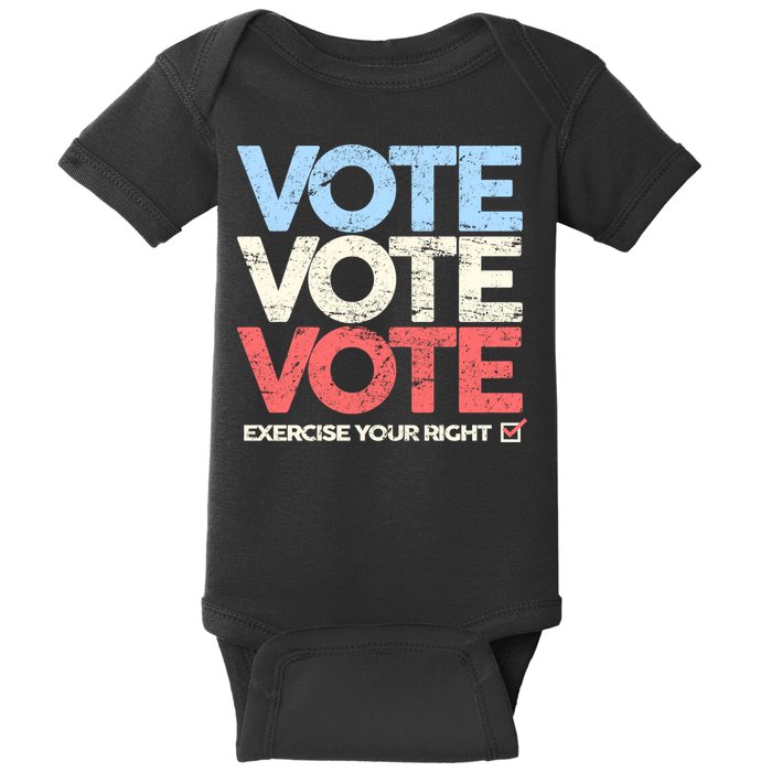 Vote Vote Vote Exercise Your right Baby Bodysuit