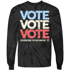 Vote Vote Vote Exercise Your right Tie-Dye Long Sleeve Shirt