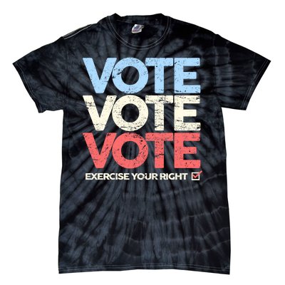 Vote Vote Vote Exercise Your right Tie-Dye T-Shirt