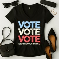 Vote Vote Vote Exercise Your right Women's V-Neck T-Shirt
