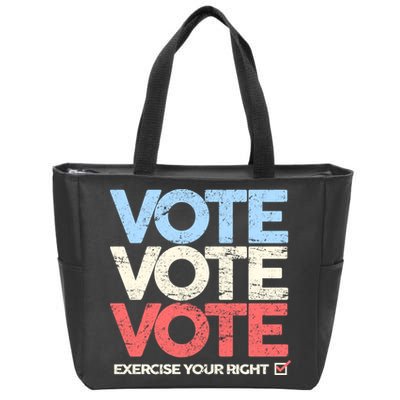 Vote Vote Vote Exercise Your right Zip Tote Bag