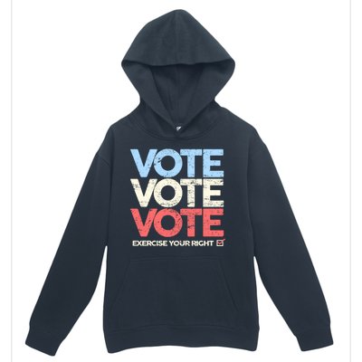 Vote Vote Vote Exercise Your right Urban Pullover Hoodie