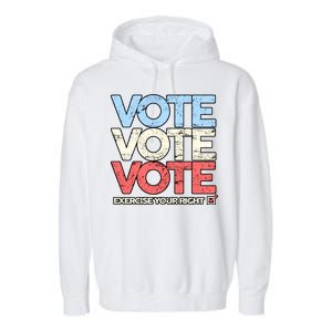 Vote Vote Vote Exercise Your right Garment-Dyed Fleece Hoodie