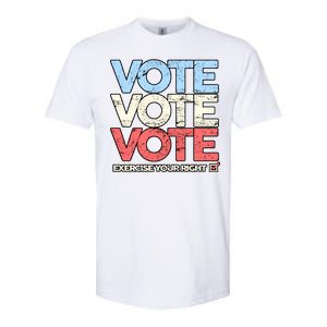 Vote Vote Vote Exercise Your right Softstyle CVC T-Shirt