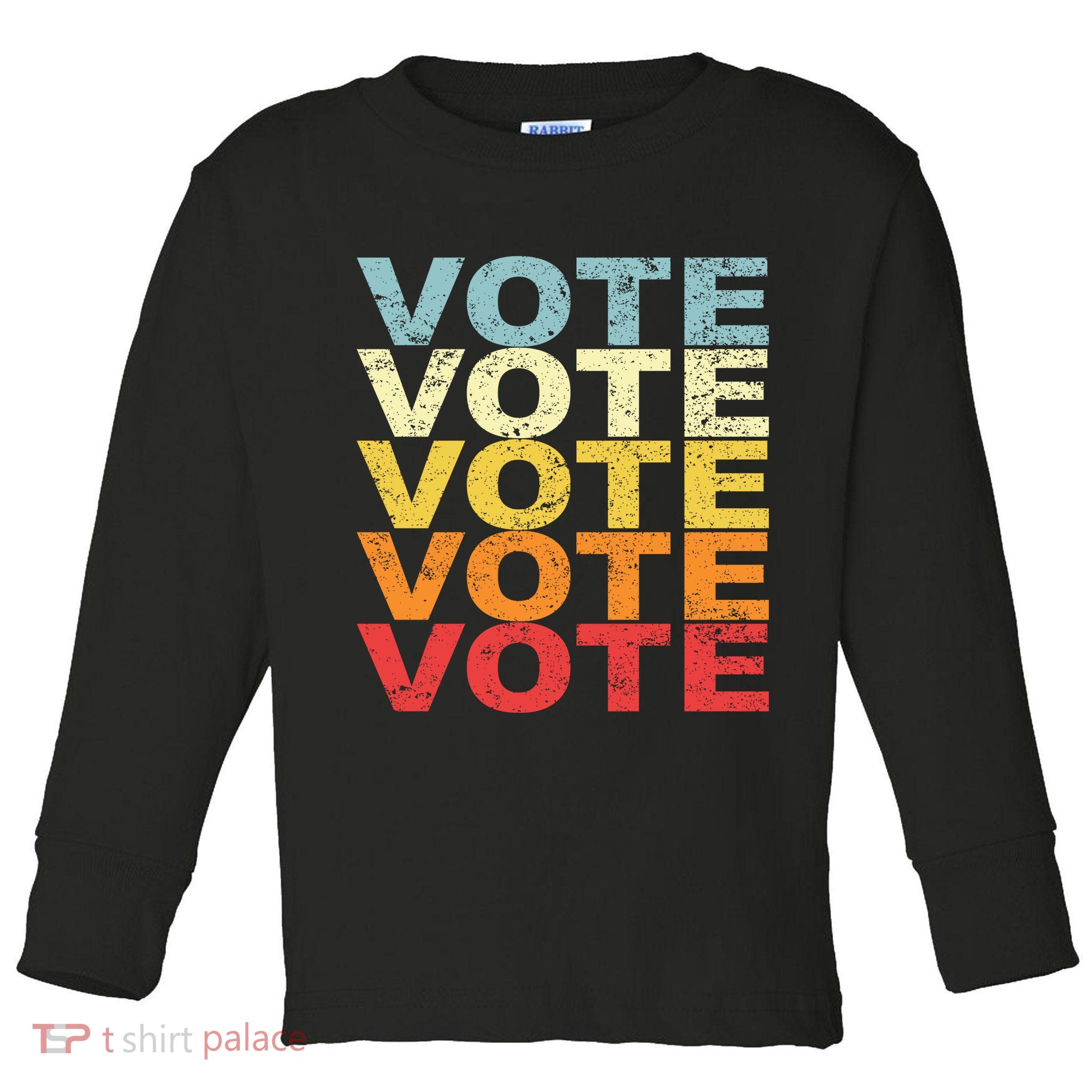VOTE VOTE VOTE VOTE Toddler Long Sleeve Shirt