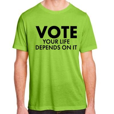 VOTE Your Life Depends On it Adult ChromaSoft Performance T-Shirt