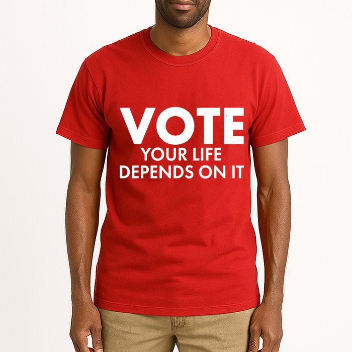 VOTE Your Life Depends On it Tall T-Shirt