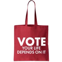 VOTE Your Life Depends On it Bag