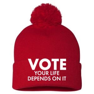 VOTE Your Life Depends On it Pom Pom 12in Knit Beanie