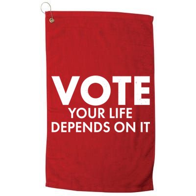 VOTE Your Life Depends On it Golf Towel