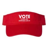 VOTE Your Life Depends On it Visor