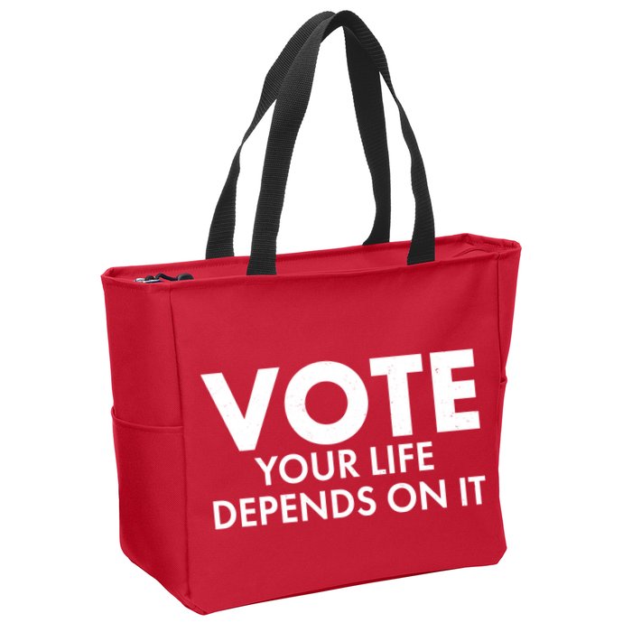 VOTE Your Life Depends On it Zip Tote Bag