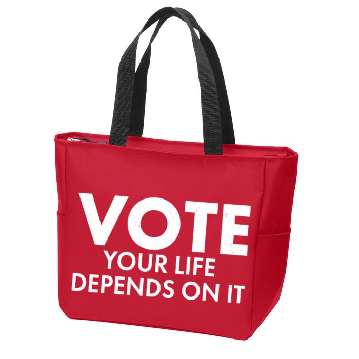 VOTE Your Life Depends On it Zip Tote Bag