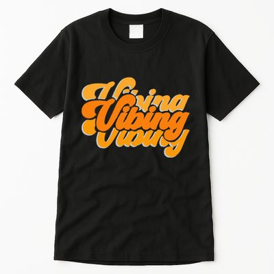 Vibing Orange Vibes Only Color Graphic Tall T-Shirt