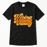 Vibing Orange Vibes Only Color Graphic Tall T-Shirt