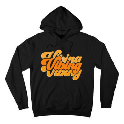 Vibing Orange Vibes Only Color Graphic Tall Hoodie