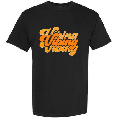 Vibing Orange Vibes Only Color Garment-Dyed Heavyweight T-Shirt