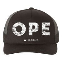 Vintage Ope Wisconsin T Up North Yupoong Adult 5-Panel Trucker Hat